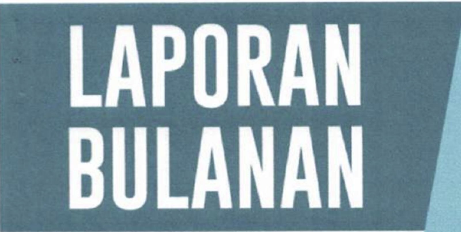 Laporan Bulanan